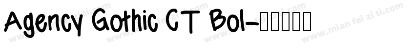 Agency Gothic CT Bol字体转换